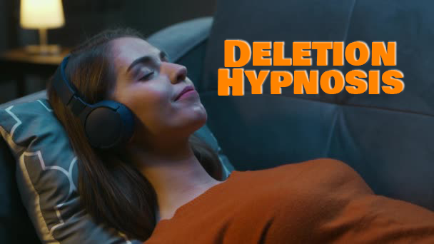 Deletion Hypnosis Session